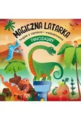 Baśnie, bajki, legendy - Dinozaury. Magiczna latarka - praca zbiorowa - miniaturka - grafika 1