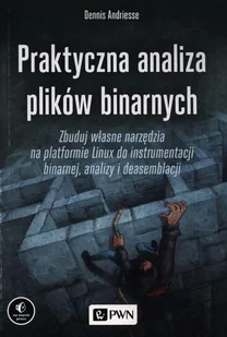 Praktyczna analiza plików binarnych - Systemy operacyjne i oprogramowanie - miniaturka - grafika 1