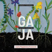 Audiobooki - literatura piękna - Gaja. Historia prawdziwa - miniaturka - grafika 1