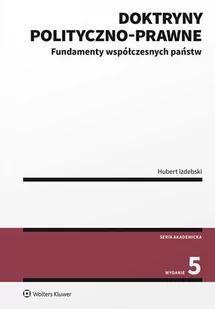 Doktryny polityczno-prawne. Fundamenty współczesnych państw - E-booki - prawo - miniaturka - grafika 1