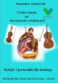 Książki o muzyce - Gram z pasją na skrzypcach i wiolonczeli - miniaturka - grafika 1