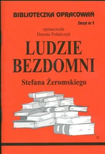 Biblios Ludzie bezdomni Stefana Żeromskiego - zeszyt 5 - Danuta Polańczyk - Lektury szkoła podstawowa - miniaturka - grafika 3