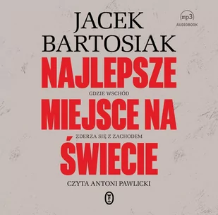 Najlepsze miejsce na świecie. Gdzie Wschód zderza się z Zachodem - Audiobooki - literatura faktu - miniaturka - grafika 1