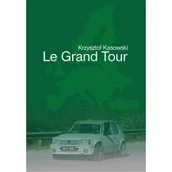 Wywiady, wspomnienia - Le Grand Tour - miniaturka - grafika 1