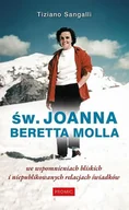 Pamiętniki, dzienniki, listy - Św. Joanna Beretta Molla we wspomnieniach... - Tiziano Sangalli - książka - miniaturka - grafika 1