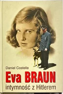 Biografie i autobiografie - Eva Braun. Intymność z Hitlerem - miniaturka - grafika 1