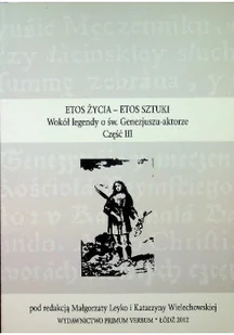 Etos Życia Etos Sztuki - Książki o kulturze i sztuce - miniaturka - grafika 1