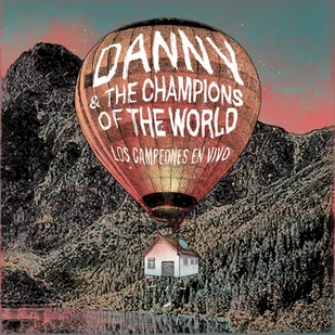 Danny and the Champions of the World Los Campeones En Vivo, CD Danny and the Champions of the World - Country - miniaturka - grafika 1