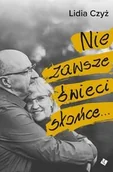 Felietony i reportaże - Nie zawsze świeci słońce - miniaturka - grafika 1