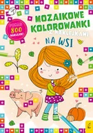 Książki edukacyjne - Na wsi. Mozaikowe kolorowanki - miniaturka - grafika 1
