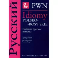 Książki do nauki języka rosyjskiego - Wydawnictwo Naukowe PWN Chlebda Wojciech, Gołubiewa Albina, Wawrzyńczyk Jan Idiomy polsko-rosyjskie - miniaturka - grafika 1