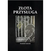 Powieści sensacyjne - Złota przysługa - Dominik Gadecki - książka - miniaturka - grafika 1