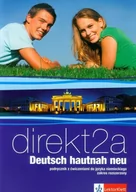 Podręczniki dla liceum - LektorKlett - Edukacja Direkt 2A Deutsch hautnah neu Podręcznik z ćwiczeniami do języka niemieckiego z płytą CD Zakres rozszerzony - LektorKlett - miniaturka - grafika 1