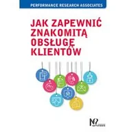 Podręczniki dla szkół wyższych - Jak zapewnić znakomitą obsługę klientów - miniaturka - grafika 1