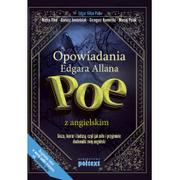 Opowiadania - Poltext Opowiadania Edgara Allana Poe z angielskim - Edgar Allan Poe - miniaturka - grafika 1