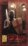 Historia Polski - Tajemnice Polskich Templariuszy - miniaturka - grafika 1
