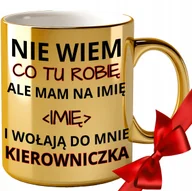 Kubki - KUBEK DLA KIEROWNICZKI ZŁOTY DO KAWY BIURA NA URODZINY IMIENINY ŚMIESZNY 30 - miniaturka - grafika 1