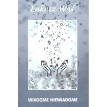 Wiadome niewiadome - Poezja - miniaturka - grafika 1
