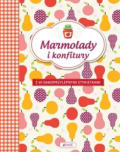 JEDNOŚĆ MARMOLADY I KONFITURY Z 40 SAMOPRZYLEPNYMI ETYKIETKAMI - Kuchnie świata - miniaturka - grafika 1
