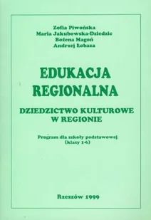 Edukacja regionalna dziedzictwo kulturowe w regionie - Pedagogika i dydaktyka - miniaturka - grafika 1