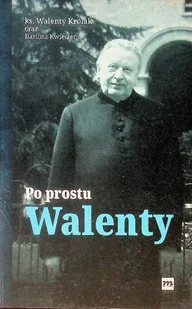 Po prostu Walenty - Biografie i autobiografie - miniaturka - grafika 1