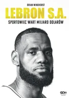 Sport i wypoczynek - LeBron S.A. Sportowiec wart miliard dolarów - miniaturka - grafika 1