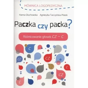 Głuchowska Hanna, Tarczyńska-Płatek Agnieszka Mównica logopedyczna Paczka czy packa - Pedagogika i dydaktyka - miniaturka - grafika 1