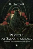 Horror, fantastyka grozy - Przyszła na Sarnath zagłada. Opowieści niesamowite i fantastyczne - miniaturka - grafika 1