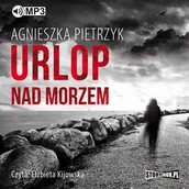 Audiobooki - kryminał, sensacja, thriller - Urlop nad morzem Agnieszka Pietrzyk MP3) - miniaturka - grafika 1