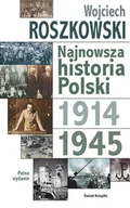 Historia Polski - Najnowsza Historia Polski 1914-1945, Tom 1 - miniaturka - grafika 1