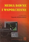Podręczniki dla szkół wyższych - Media dawne i współczesne - miniaturka - grafika 1