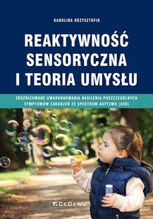 Reaktywność sensoryczna i teoria umysłu Nowa - Pedagogika i dydaktyka - miniaturka - grafika 1