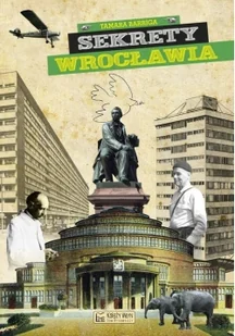 Sekrety Wrocławia - dostępny od ręki, natychmiastowa wysyłka - Publicystyka - miniaturka - grafika 2