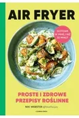 Diety, zdrowe żywienie - Air Fryer. Proste i zdrowe przepisy roślinne - miniaturka - grafika 1