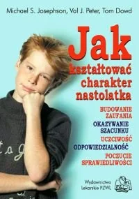 Jak kształtować charakter nastolatka - Miłość, seks, związki - miniaturka - grafika 1