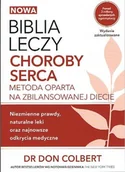 Zdrowie - poradniki - Biblia leczy choroby serca - DON COLBERT - miniaturka - grafika 1