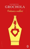 Romanse - Podanie o miłość - Katarzyna Grochola - książka - miniaturka - grafika 1