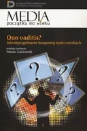 Publicystyka - Aspra Quo vaditis$2329 Interdyscyplinarne horyzonty nauk o mediach - Tomasz Gackowski - miniaturka - grafika 1