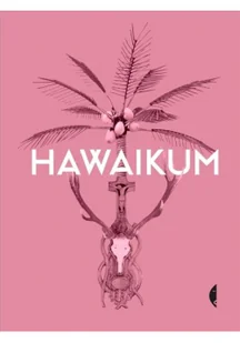 Hawaikum - Historia świata - miniaturka - grafika 2