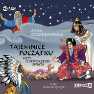 Audiobooki dla dzieci i młodzieży - Cd Mp3 Tajemnice Początku Mity O Stworzeniu Świata Anna Onichimowska - miniaturka - grafika 1