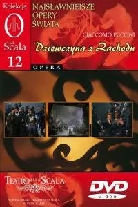 Kolekcja La Scala - Dziewczyna z Zachodu - Filmy muzyczne DVD Kolekcja La Scala - Dziewczyna z Zachodu - Filmy muzyczne DVD - miniaturka - grafika 1