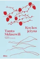 Poezja - Kos kos jeżyna - Tamta Melaszwili - miniaturka - grafika 1