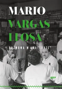 Znak Rozmowa w Katedrze - Mario Vargas Llosa - Proza obcojęzyczna - miniaturka - grafika 1