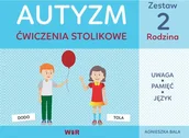 Materiały pomocnicze dla nauczycieli - WIR Autyzm. Ćwiczenia stolikowe. Zestaw 2 Rodzina Agnieszka Bala - miniaturka - grafika 1