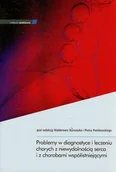 Książki medyczne - Problemy w diagnostyce i leczeniu chorych z niewydolnością serca i z chorobami współistniejącymi - miniaturka - grafika 1