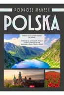 Przewodniki - Podróże marzeń. Polska - Opracowanie zbiorowe - miniaturka - grafika 1