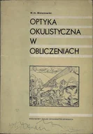 Historia świata - Optyka okulistyczna w obliczeniach - miniaturka - grafika 1