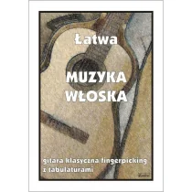 Wydawnictwo Muzyczne Contra Łatwa Muzyka włoska. Gitara klasyczna ... - red. M. Pawełek - Książki o muzyce - miniaturka - grafika 1