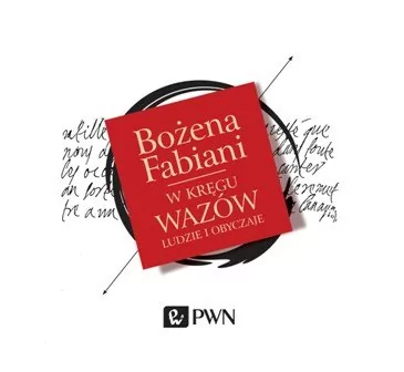 Wydawnictwo Naukowe PWN W kręgu Wazów. Ludzie i obyczaje (audiobook CD) - Bożena Fabiani
