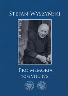 Pro memoria Tom 8 1961 Stefan Wyszyński - Historia świata Pro memoria Tom 8 1961 Stefan Wyszyński - Historia świata - miniaturka - grafika 2